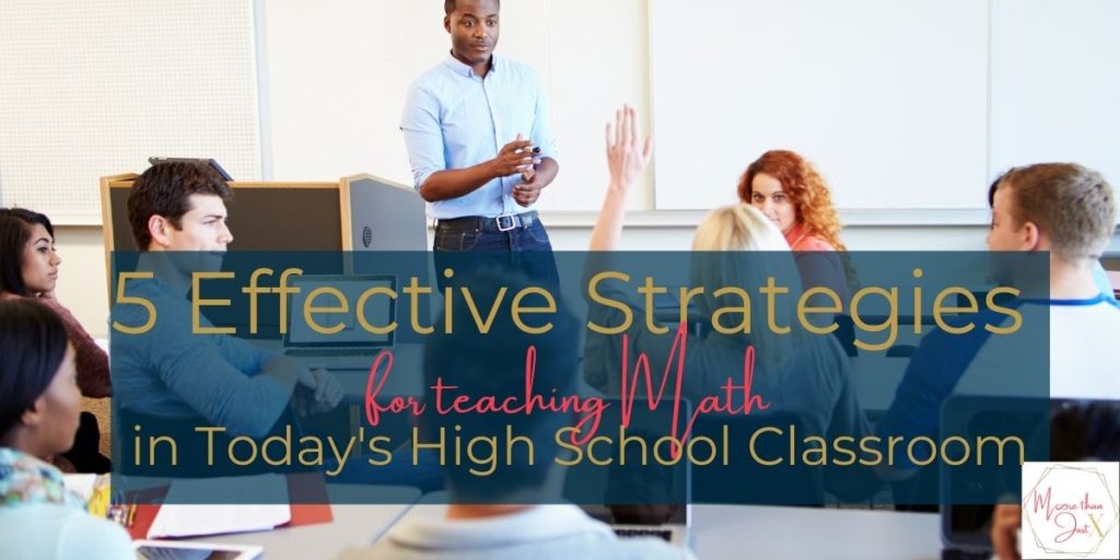 Teacher instructing high school students using 5 effective strategies for teaching mathematics.