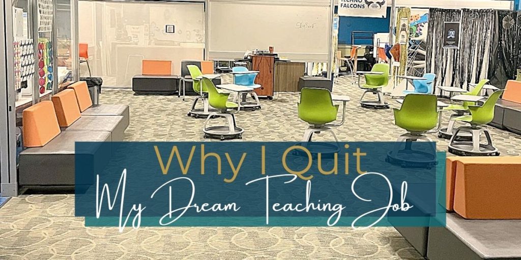 school room with title "why I quit my dream teaching job"