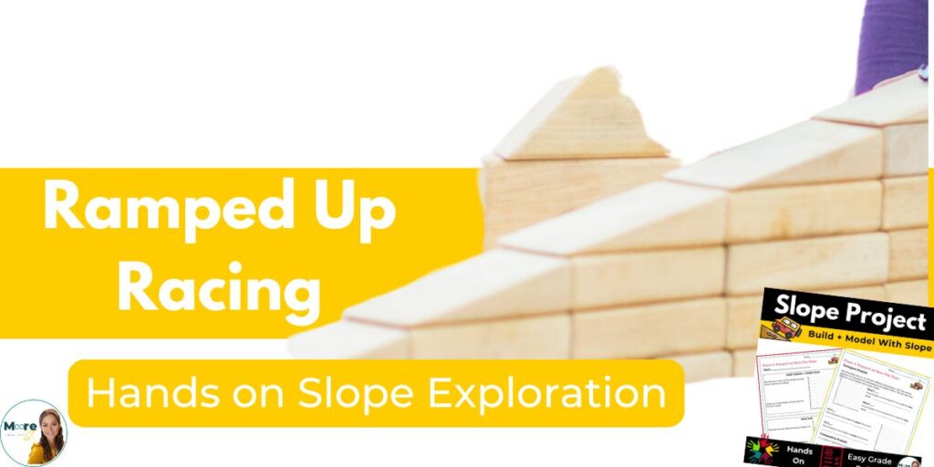 How to Teach Slope to 8th Grade Students - Moore Than Just X