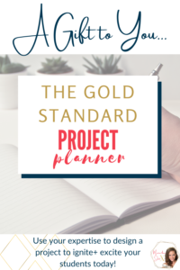 project based learning gold standard project planner