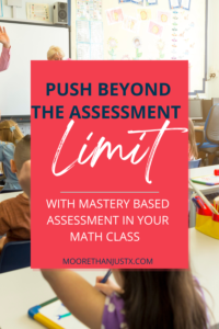 mastery based assessment in math class